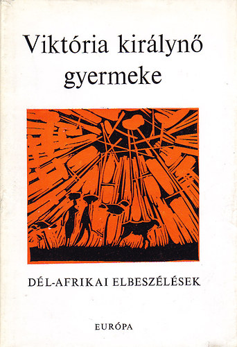 Viktria kirlyn gyermeke: Dl-afrikai elbeszlsek