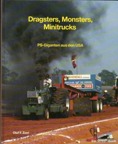 Dragsters, Monsters, Minitrucks - PS-Giganten aus den USA