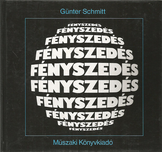 Gnter Schmitt - Fnyszeds