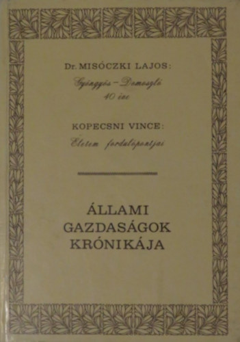 Gyngys-Domoszl 40 ve - letem fordulpontjai (llami gazdasgok krnikja)