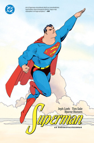 Superman az �r�kk�val�s�gnak