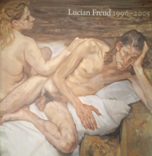 Lucian Freud 1996-2005