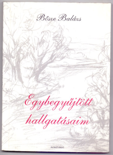 Egybegyjttt hallgatsaim