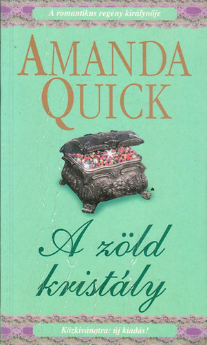 Amanda Quick - A zld kristly