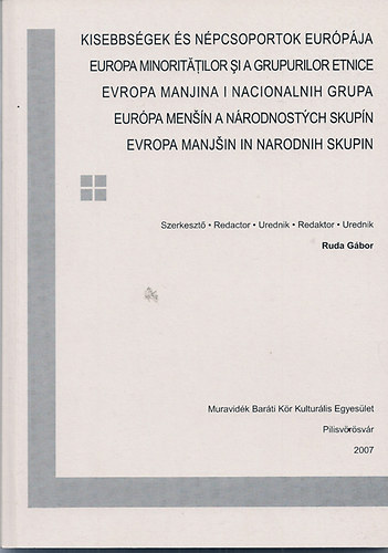 Kisebbsgek s npcsoportok eurpja - Konferenciasorozat eladsai 2007.