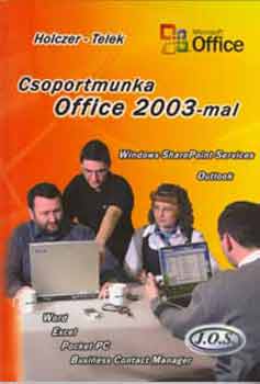 Telek; Holczer Jzsef - Csoportmunka Office 2003-mal