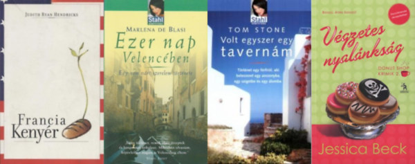 4 db gasztro regny: Volt egyszer egy tavernm + Ezer nap Velencben + Vgzetes nyalnksg + Francia kenyr