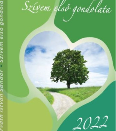 Sz�vem els� gondolata 2022