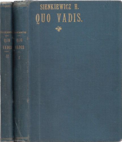 Henryk Sienkiewicz - Quo vadis? I-II. Regny Nero csszr idejbl