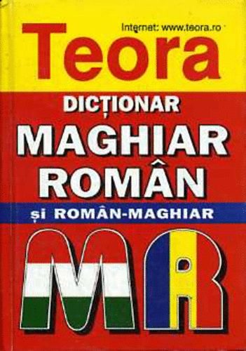Dictionar maghiar-roman si roman-maghiar (Teora)