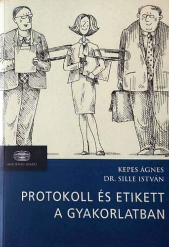 Protokoll s etikett a gyakorlatban