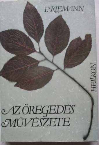 Az �reged�s m�v�szete