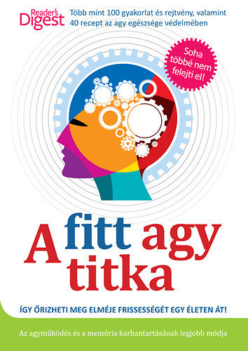 �sm�ny Lilla - Piotr Wierzbowski - A fitt agy titka T�BB MINT 100 GYAKORLAT �S REJTV�NY, VALAMINT 40 RECEPT AZ AGY EG�SZS�GE V�DELM�BEN