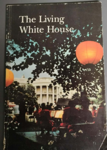 Lonnelle Aikman - The Living White House