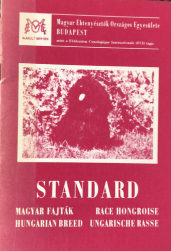 Standards Of The Hungarian Breeds - Magyar fajtk (angol) Ebtenysztk Orszgos Egyeslete