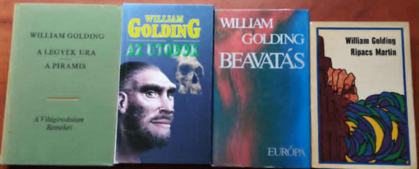 William Golding - 4db William Golding m: Ripacs Martin + Az utdok + Beavats+A legyek ura - A piramis