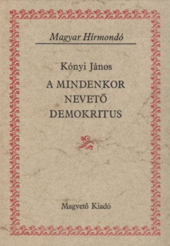 A mindenkor nevet demokritus (Magyar Hrmond)