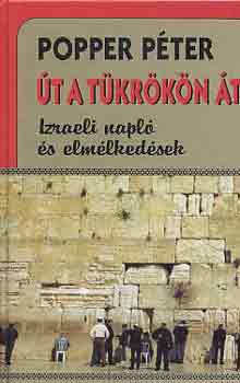 t a tkrkn t (izraeli napl s elmlkedsek)