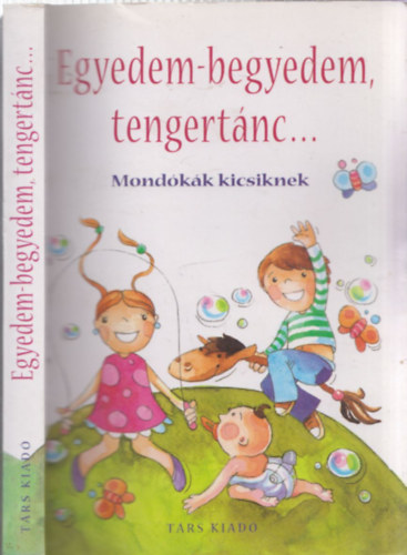 Imre-Pter - Egyedem-begyedem, tengertnc... (Mondkk kicsiknek)