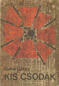 Garai Gábor - Kis csodák