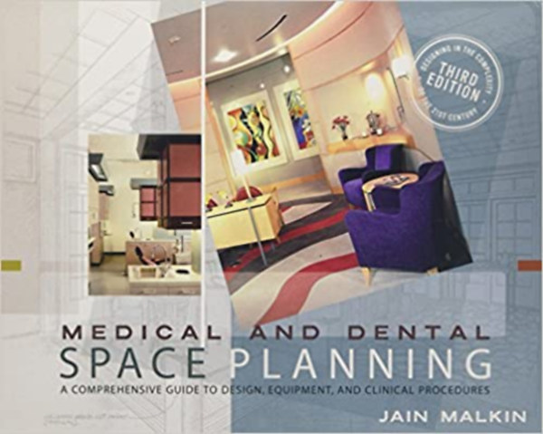 Medical and Dental Space Planning: A Comprehensive Guide to Design, Equipment, and Clinical Procedures