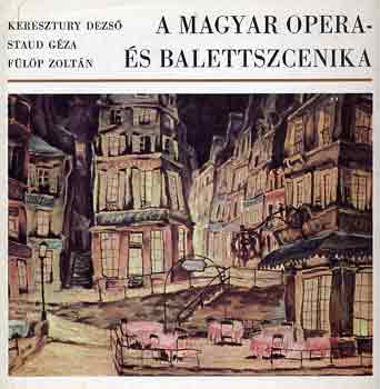A magyar opera- s balettszcenika