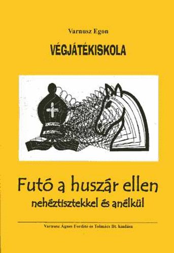 Vgjtkiskola (Fut a huszr ellen nehztisztekkel s anlkl)