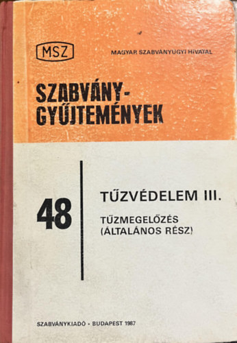 Szabv�nygy�jtem�nyek. 48 T�zv�delem. III. k�tet