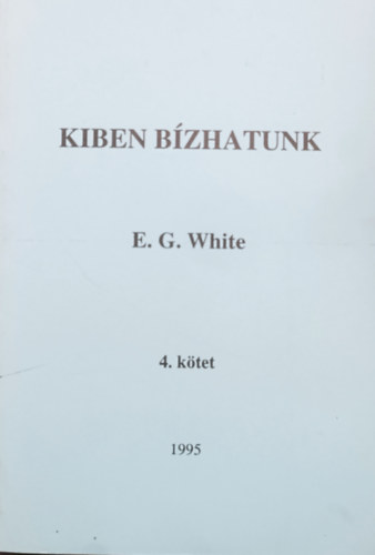 Kiben bzhatunk? - 4. ktet