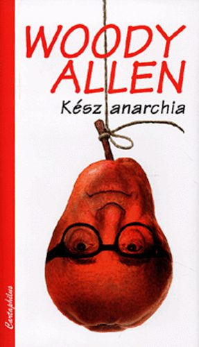 Woody Allen - Ksz anarchia