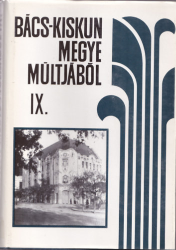 Ivnyosi-Szab Tibor - Bcs-Kiskun megye mltjbl IX.
