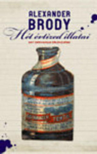 Alexander Brody - H�t �vtized illatai - Brody