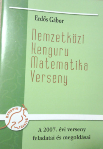 Nemzetk�zi Kenguru matematika verseny- A 2007. �vi verseny feladatai �s megold�sai