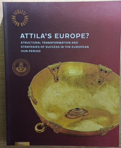 Szenthe Gergely Zsfia Rcz - Attila's Europe?