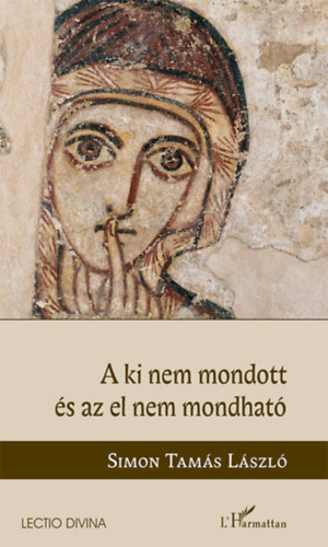 A ki nem mondott �s az el nem mondhat�