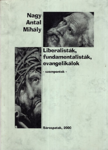 Liberalistk, fundamentalistk, evangeliklok - szempontok-