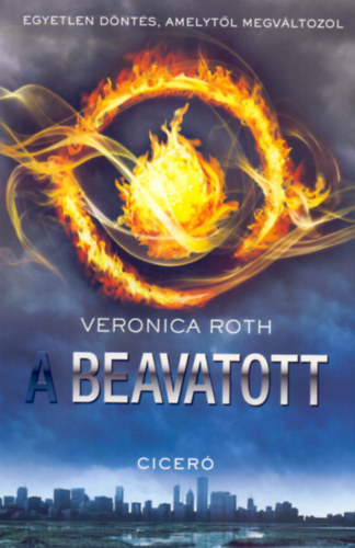 Veronica Roth - A beavatott