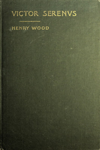 Henry Wood - Victor Serenvs