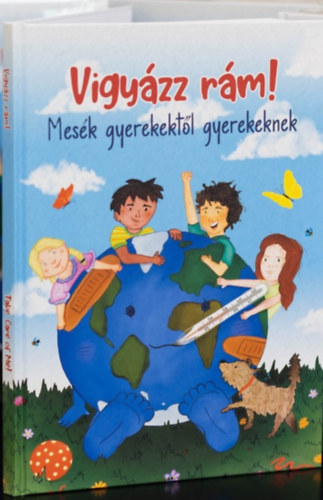 Vigyzz rm! Mesk gyerekektl gyerekeknek