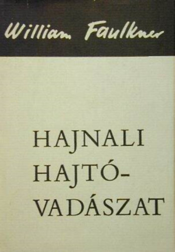 Hajnali hajtvadszat  - Vlogatott elbeszlsek  -  Vlogatta: Kulin Katalin