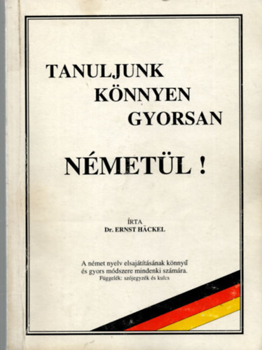 Tanuljunk knnyen gyorsan nmetl! (Dr. Ernst Hackel)