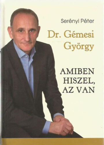 Amiben hiszel, az van