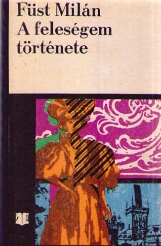 A feles�gem t�rt�nete