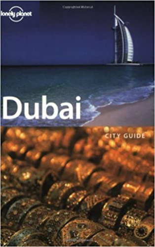 Lara Dunston Terry Carter - Dubai (Lonely Planet)
