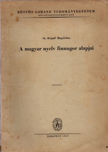 A magyar nyelv finnugor alapjai (kzirat)