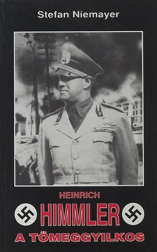 Himmler, a tmeggyilkos