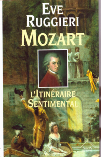 Mozart L'Itinraire Sentimental