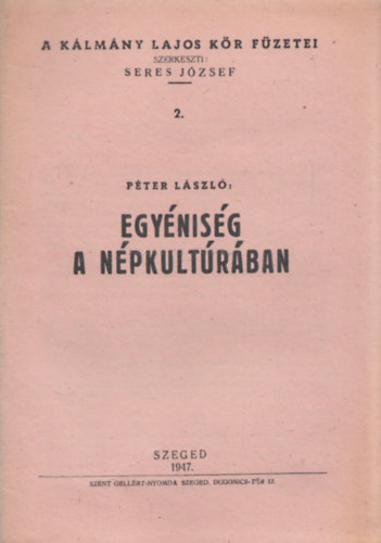 Egynisg a npkultrban (A Klmn Lajos Kr Fzetei 2.)