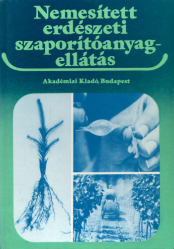 Nemes�tett erd�szeti szapor�t�anyag-ell�t�s