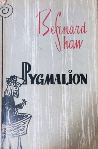 George Bernard Shaw - Pygmalion (angol)